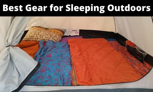 Best Gear For Sleeping Outdoors