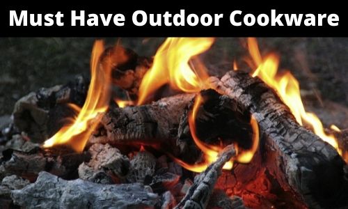 Must Have Outdoor Cookware